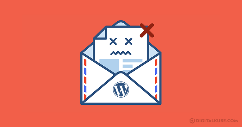 Fix WordPress Not Sending Emails Issue